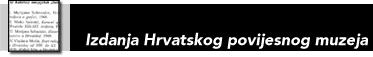 Izdanja Hrvatskog povijesnog muzeja